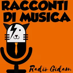 Radio Gidan - Racconti di musica (per chi ne abbia voglia!) Podcast artwork