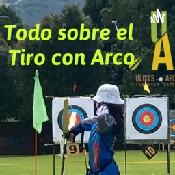 Todo sobre Tiro con Arco. Ulises Archery