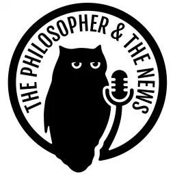 The Philosopher & The News Podcast artwork