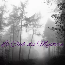 Le Club du Mystère Podcast artwork