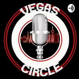 Vegas Circle Podcast artwork