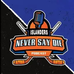Islanders Never Say Die Podcast artwork