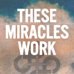 These Miracles Work: A Hold Steady Podcast artwork