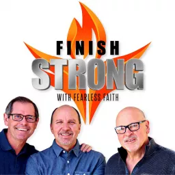 Finish Strong With Fearless Faith Podcast artwork