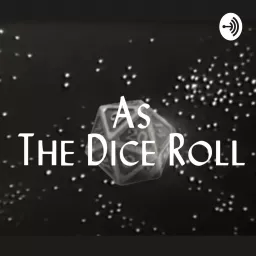 As the Dice Roll Podcast artwork