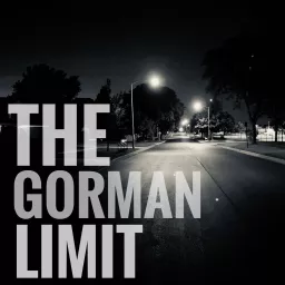 The Gorman Limit Podcast artwork