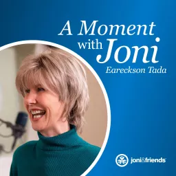 A Moment with Joni Eareckson Tada Podcast artwork
