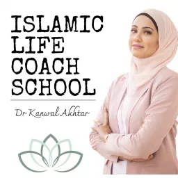 Islamic Life Coach School Podcast artwork