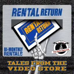 Rental Return: Tales From the Video Store Podcast artwork