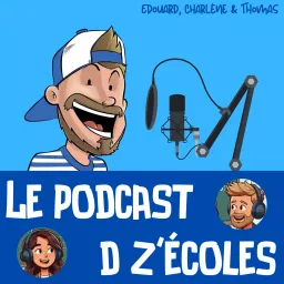 Le Podcast D Z’écoles artwork