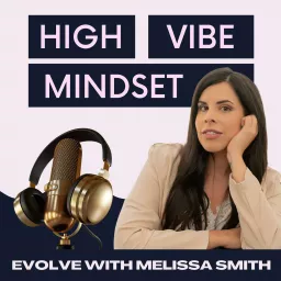 High Vibe Mindset Podcast artwork