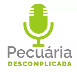 Pecuária Descomplicada Podcast artwork