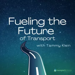 Fueling the Future of Transport Podcast artwork