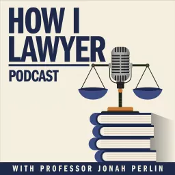 How I Lawyer Podcast with Jonah Perlin artwork