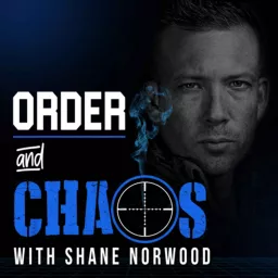 Order and Chaos with Shane Norwood