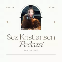 Sez Kristiansen Podcast artwork