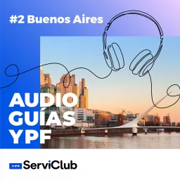 Audioguías YPF: Buenos Aires Podcast artwork