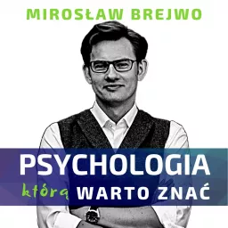 Psychologia, którą warto znać Podcast artwork