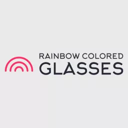 Rainbow Colored Glasses Podcast artwork