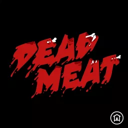 Dead Meat Podcast artwork