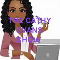 THE CATHY EVANS SHOW Podcast artwork
