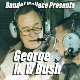 George H.W. Bush 1990 - 1991 The Sweep of History Podcast artwork
