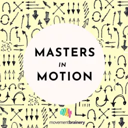 Masters in Motion Podcast artwork