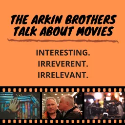 The Arkin Brothers Talk About Movies Podcast artwork