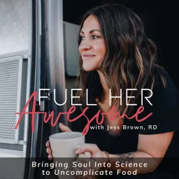 Fuel Her Awesome- Food Freedom, Intuitive Eating, Empowered Eating, Overcoming Obsession With Weight Loss, Strength Training