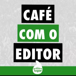 Café com o Editor