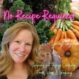 No Recipe Required with Lesley Taylor Podcast artwork