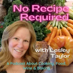 No Recipe Required with Lesley Taylor