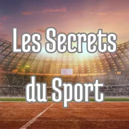 Les Secrets du sport Podcast artwork