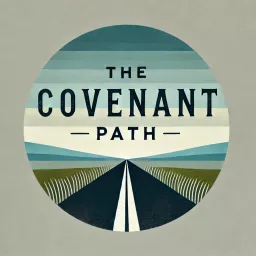 The Covenant Path (formerly The Busy Latter-day Saint)