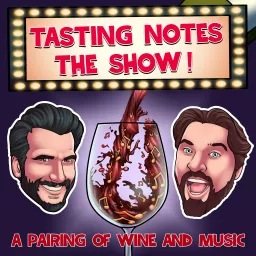Tasting Notes - The Show! Podcast artwork