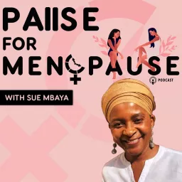 Pause for Menopause Podcast artwork