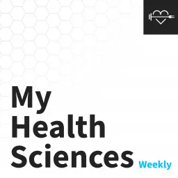 myHealthSciences Weekly Podcast artwork