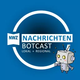 NWZ Nachrichten Botcast Podcast artwork