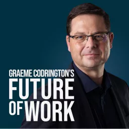 Graeme Codrington's Future of Work Podcast artwork