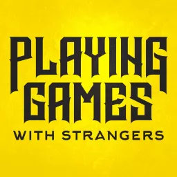 Playing Games with Strangers Podcast artwork