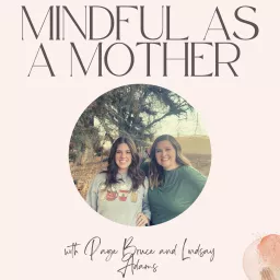 Mindful As A Mother Podcast artwork