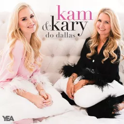 Kam & Kary Do Dallas Podcast artwork