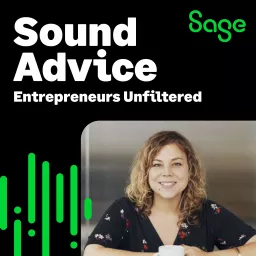 Sound Advice: Entrepreneurs Unfiltered Podcast artwork