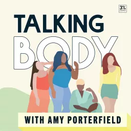 Talking Body with Amy Porterfield Podcast artwork