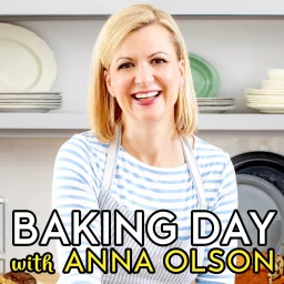 Baking Day with Anna Olson Podcast artwork