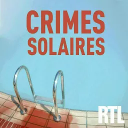 Crimes Solaires Podcast artwork