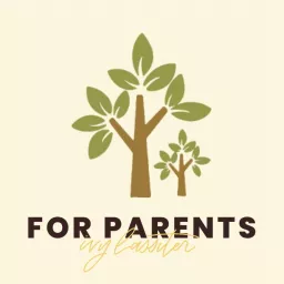 For Parents Podcast artwork