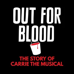 Out for Blood: The Story of Carrie the Musical