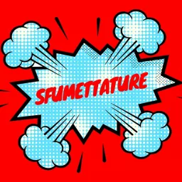 SFUMETTATURE Podcast artwork