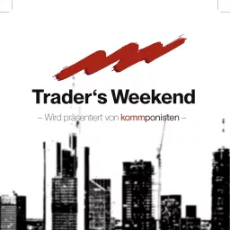 Trader's Weekend Podcast artwork